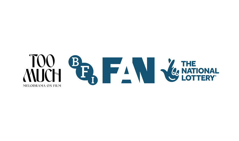 Too Much Logo, BFI FAN Logo, National Lottery Logo