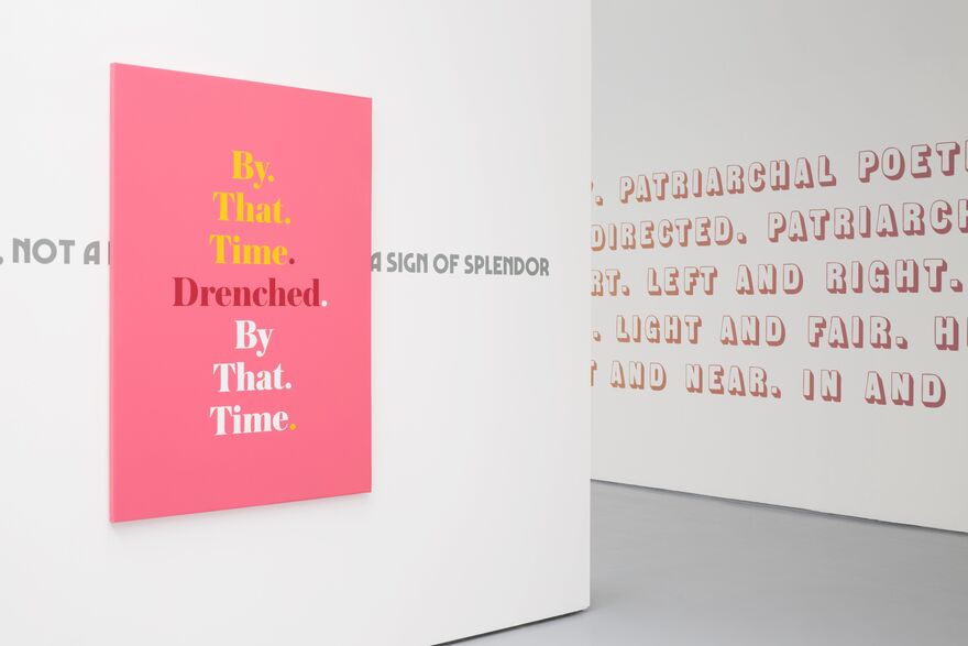 From Eve Fowler's exhibition. A pink canvas with text that says 'By that time. Drenched. By that that time.'