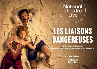 The poster for NT Live: Les Liaisons Dangereuses shows two people, one wearing a corset and pearls, and the other an open shirt, lying on sheets of writing paper