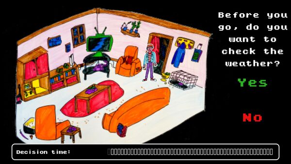Hand drawn video game screen reads 'Before you go, do you want to check the weather'