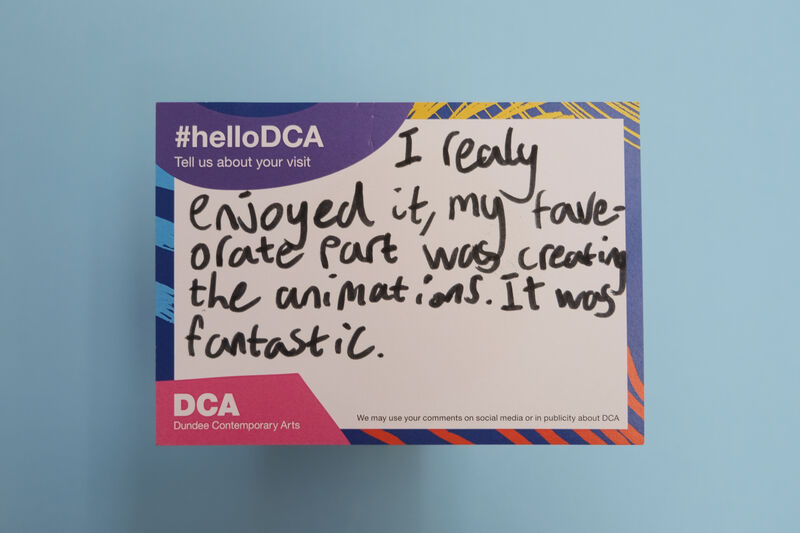 Handwritten comment card: I really enjoyed it, my favourite part was creating the animations. It was fantastic.